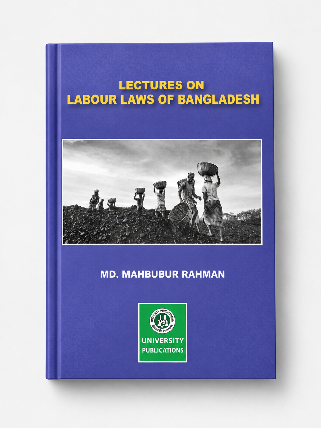 Lectures on Labour Laws of Bangladesh বইয়ের কভার